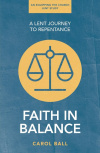 Faith in Balance - A Lent Journey to Repentance - ESR